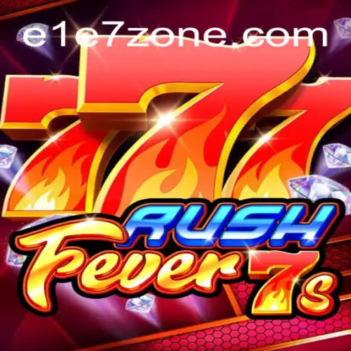 Descubra o Mundo de RushFever7s: Uma Experiência de Jogo Inigualável em E1E7.COM
